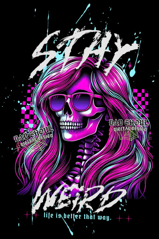 Stay Weird  Download PNG