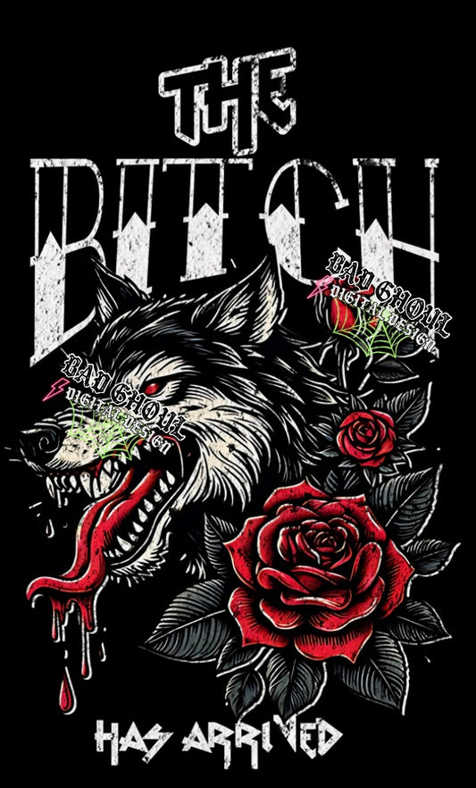 The Bitch Has Arrived PNG download black fabric only