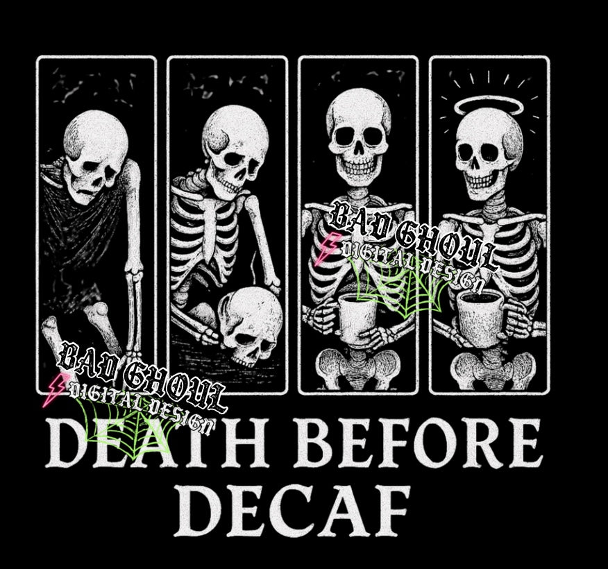 Death before decaf PNG DOWNLOAD black fabric only