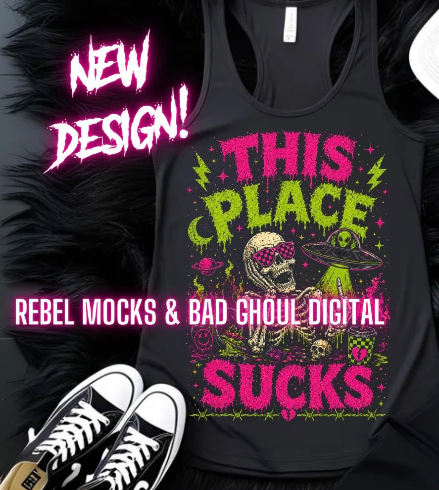 This Place Sucks| Black Fabric |PNG DOWNLOAD