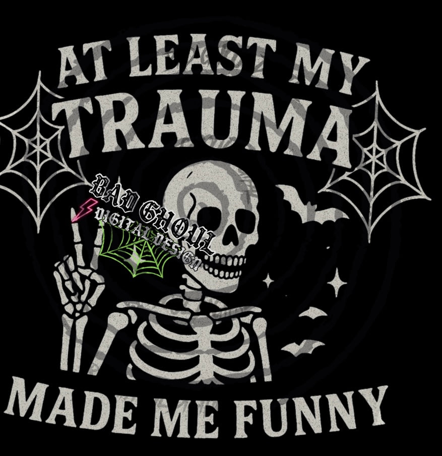 At Least My Trauma PNG DOWNLOAD Black Fab Only