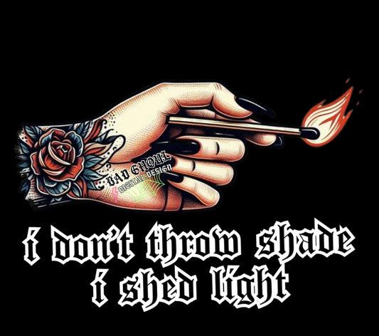 I dont throw shade PNG Download