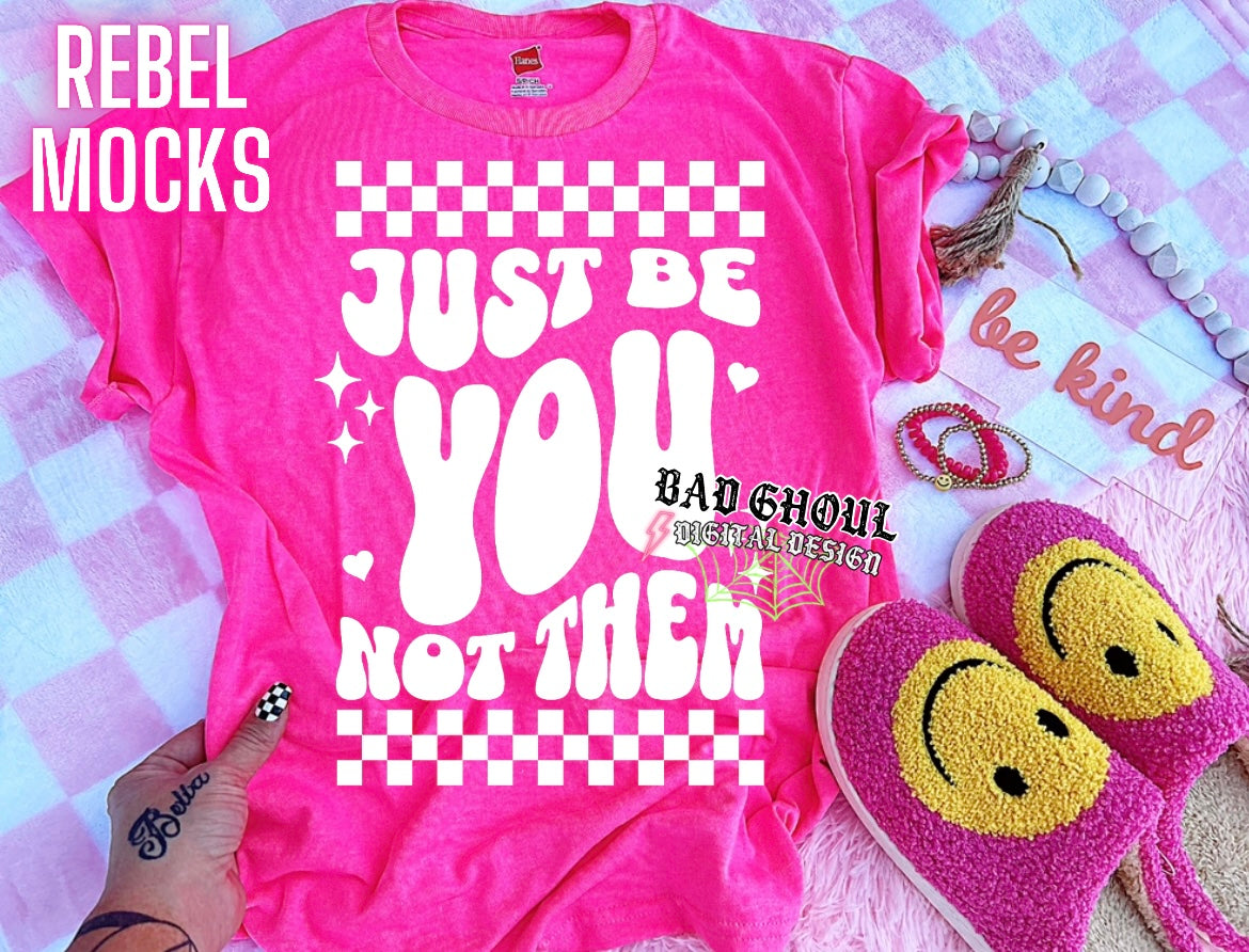 Just Be You Not Them PNG download 2 Files Black and White