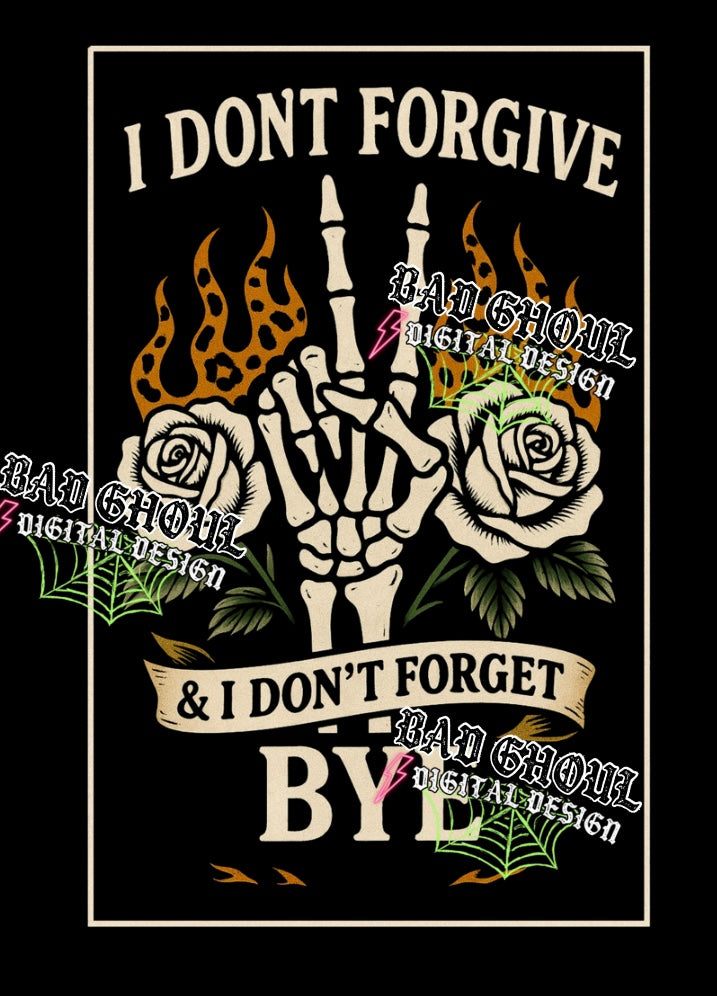 I Don’t Forgive PNG DOWNLOAD Black Fab Only