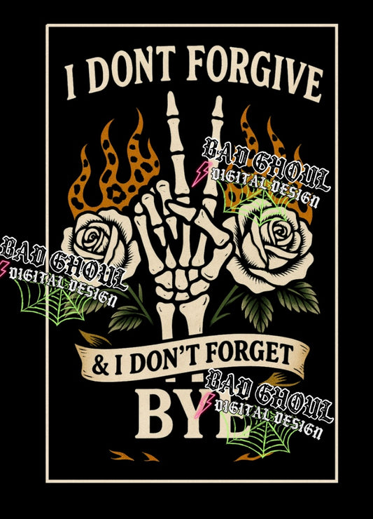 I Don’t Forgive PNG DOWNLOAD Black Fab Only