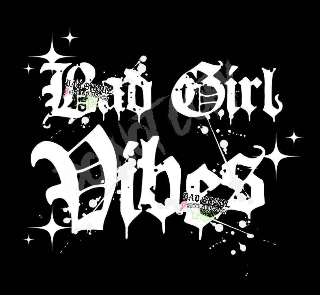 Bad Girl Vibes PNG Download