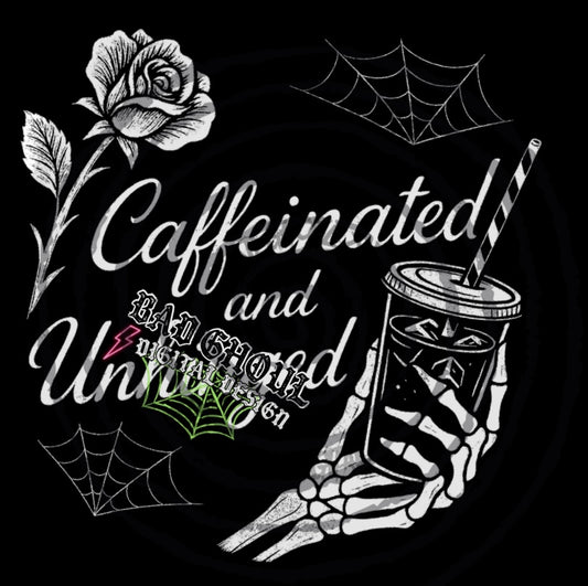 Caffeinated & Unhinged PNG DOWNLOAD Black Fab Only