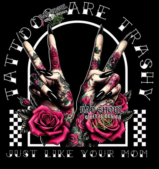Tattoos are Trashy PNG Download
