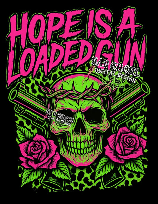 Hope Is A Loaded Gun PNG Download