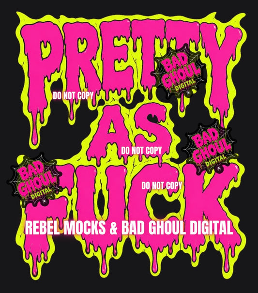 Pretty As Fuck| Black Fabric|PNG DOWNLOAD