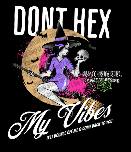 Dont Hex My Vibes PNG Download