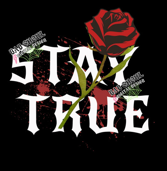 Stay True PNG Download