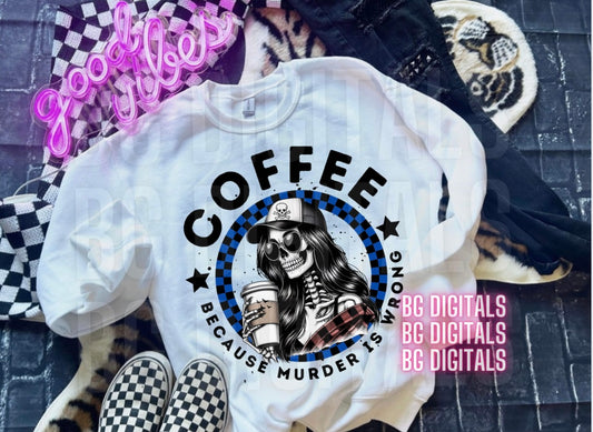 Sub Friendly Coffee Because Murder Blue Checkered Skelly Girl PNG Download