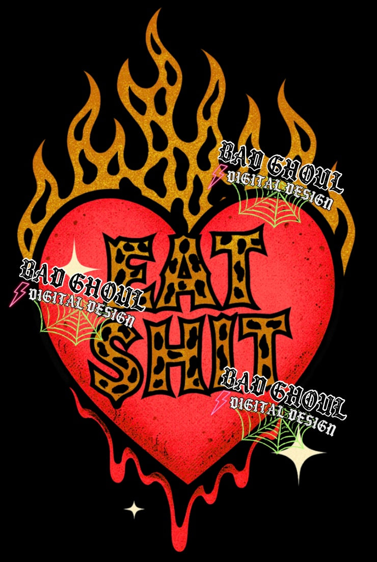 Eat Shit PNG DOWNLOAD Black Fab Only