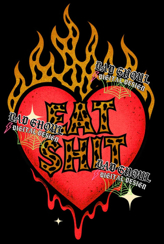 Eat Shit PNG DOWNLOAD Black Fab Only
