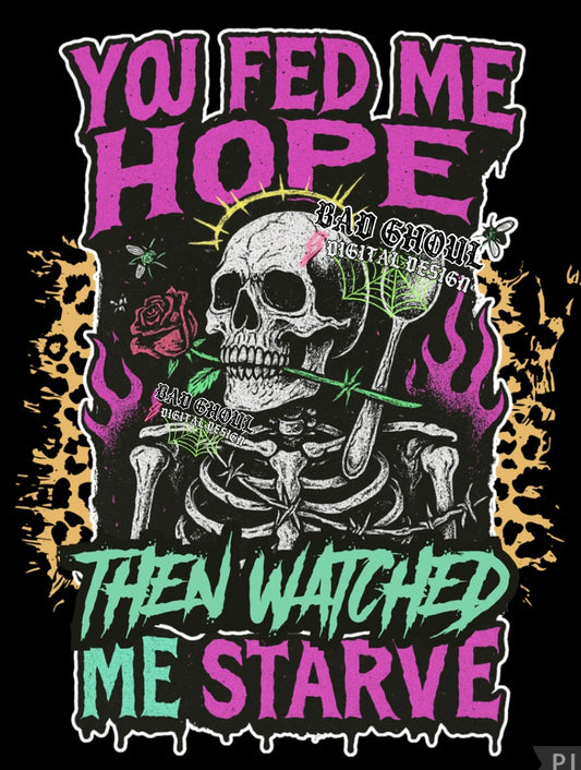 You Fed Me Hope PNG Download