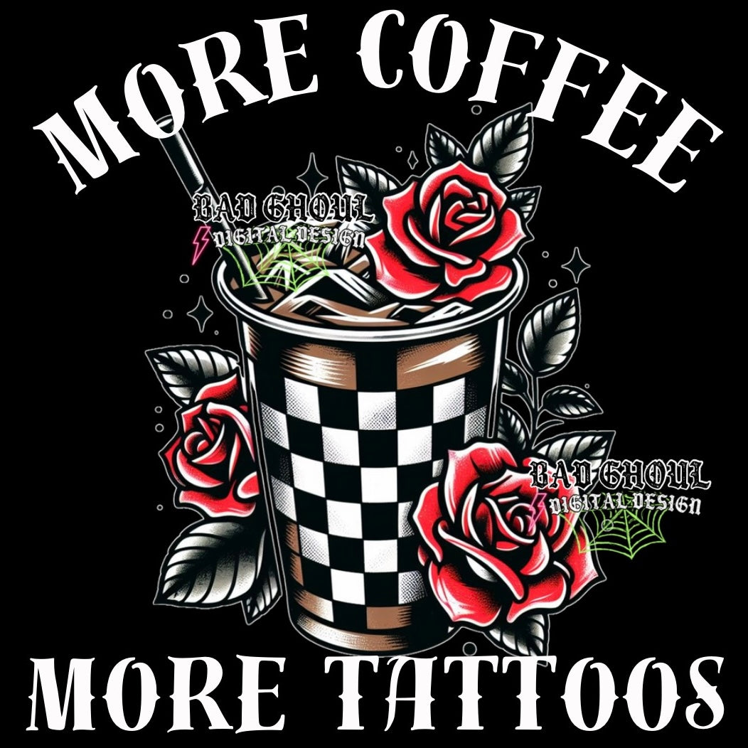 More Coffee More Tattoos PNG Download