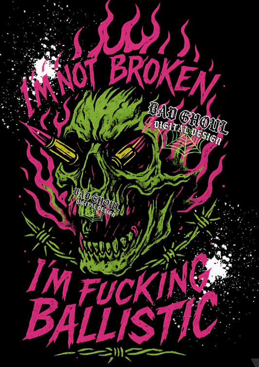 Im Fucking Ballistic PNG Download BLACK fabric only