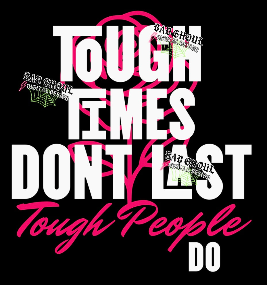 Tough Times PNG Digital Download