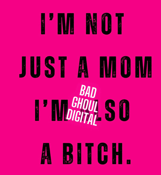 Im Not Just A Mom PNG Download