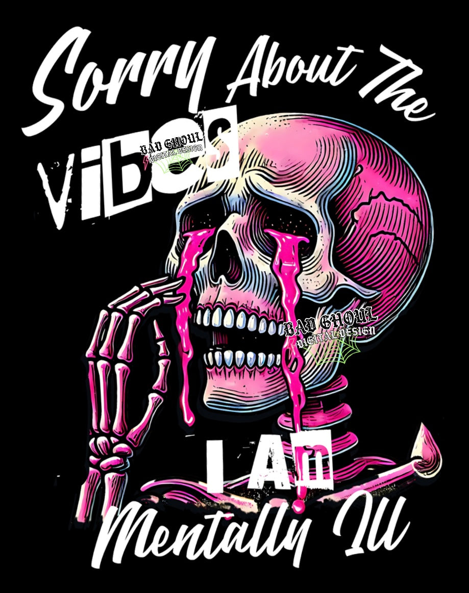 Sorry About The Vibes PNG Download