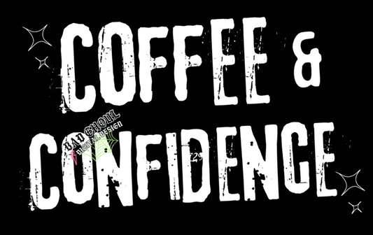 Coffee & Confidence PNG Download