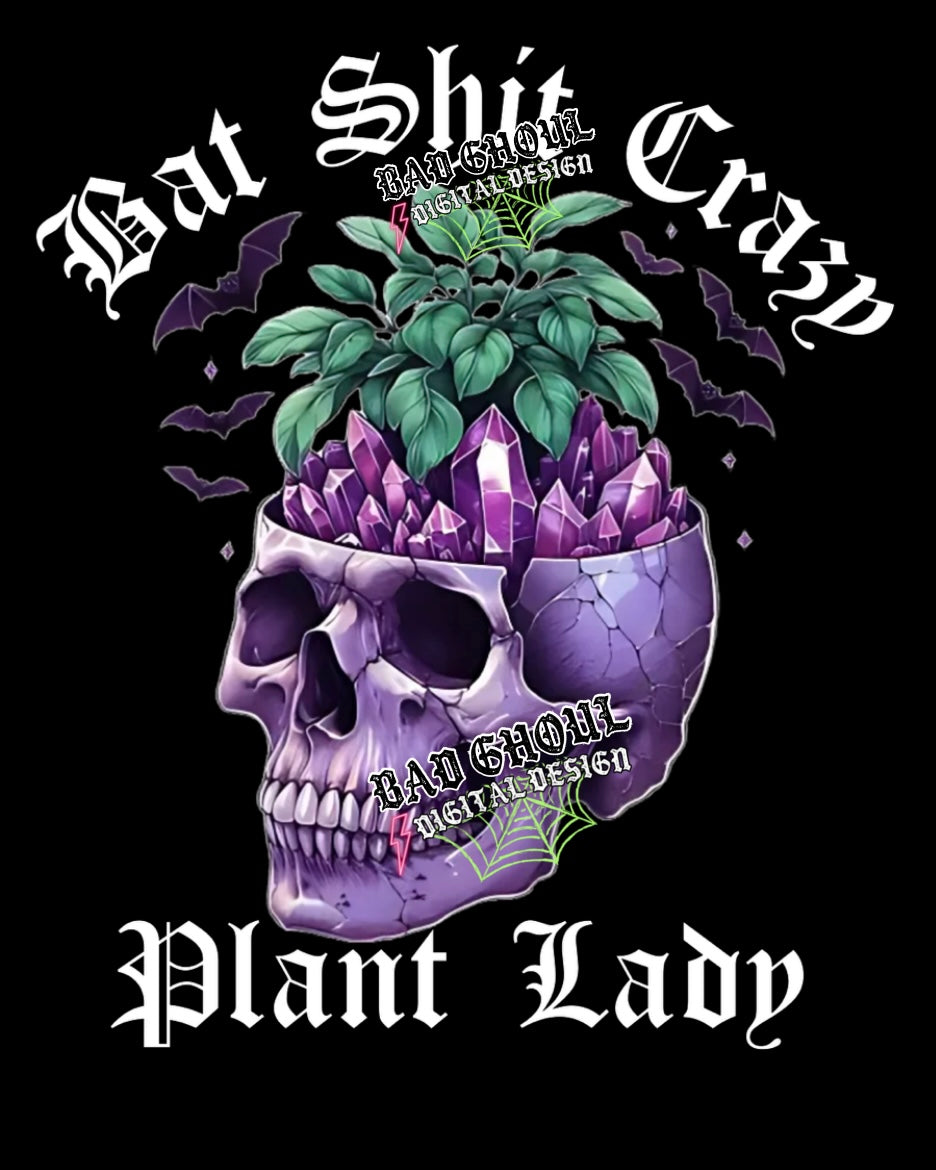 Bat Shit Crazy Plant Lady PNG Download 2 files black and white