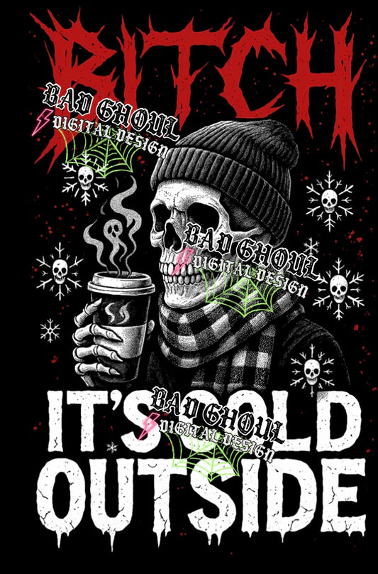 Bitch it’s cold outside PNG DOWNLOAD Black Fab