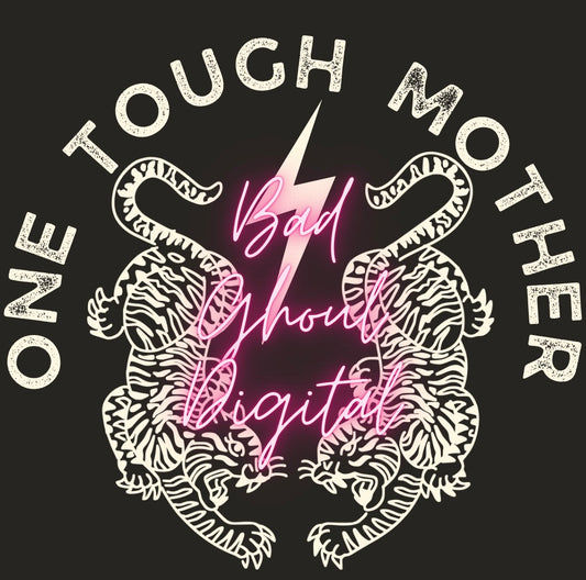 One Tough Mother PNG Download