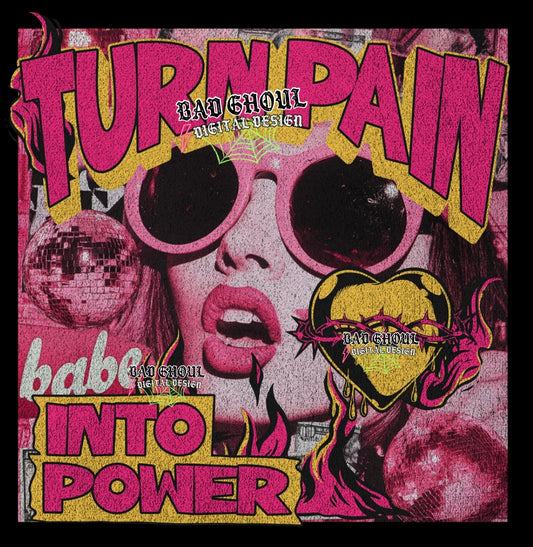 Turn Pain Into Power PNG Download