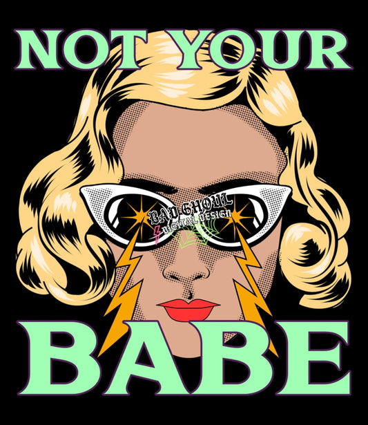 Not Your Babe PNG Download