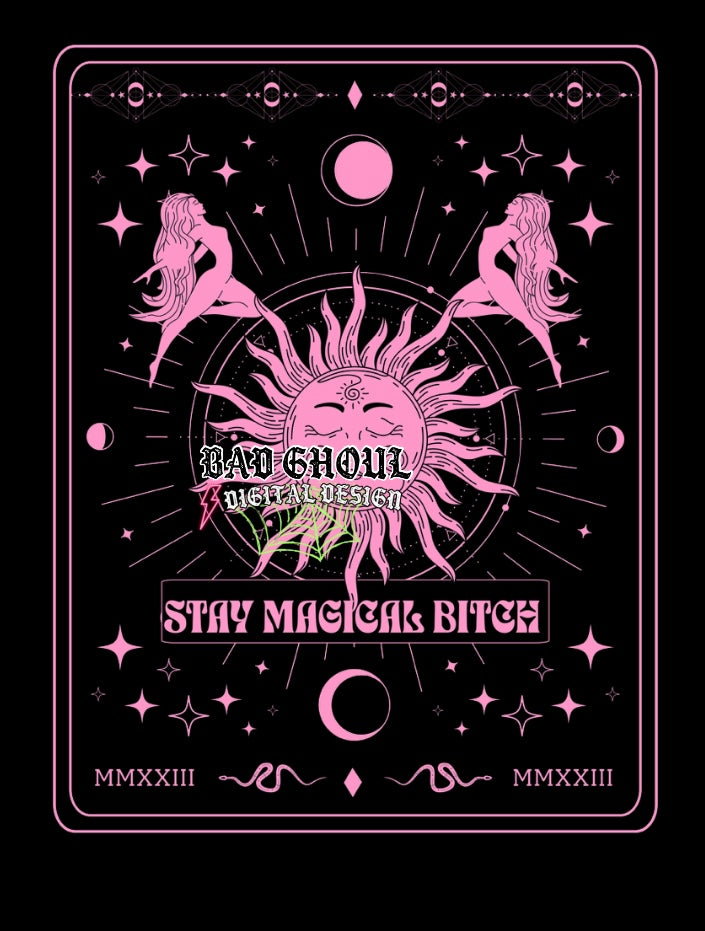 Stay Magical Bitch PNG download