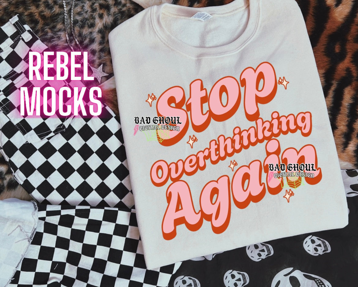 Stop Over Thinking PNG Download
