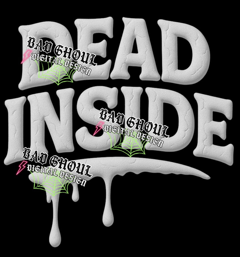 Faux Puff Dead Inside PNG DOWNLOAD
