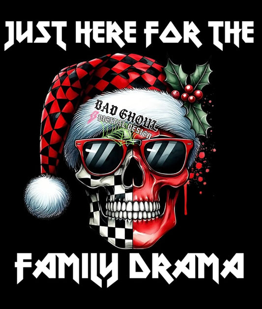 Just Here For The Family Drama PNG Download