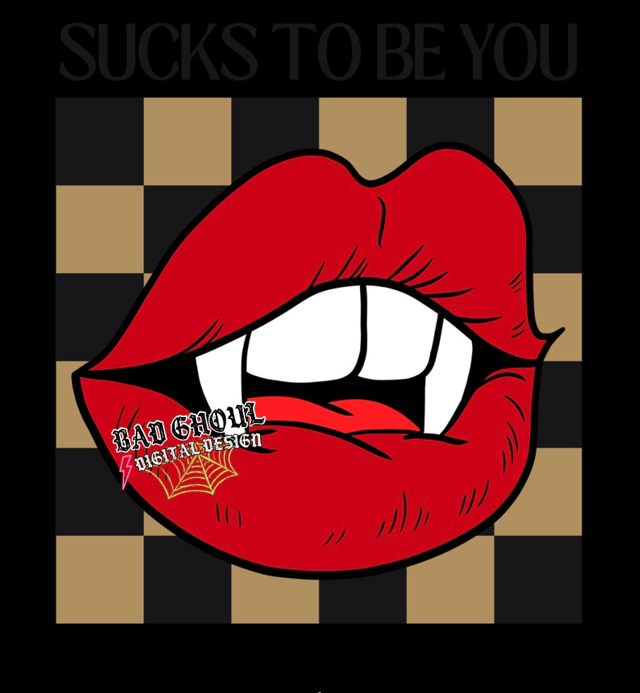 Sucks To Be You PNG Download