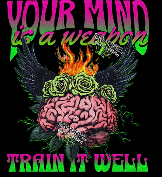 Your Mind Is A Weapon PNG Download
