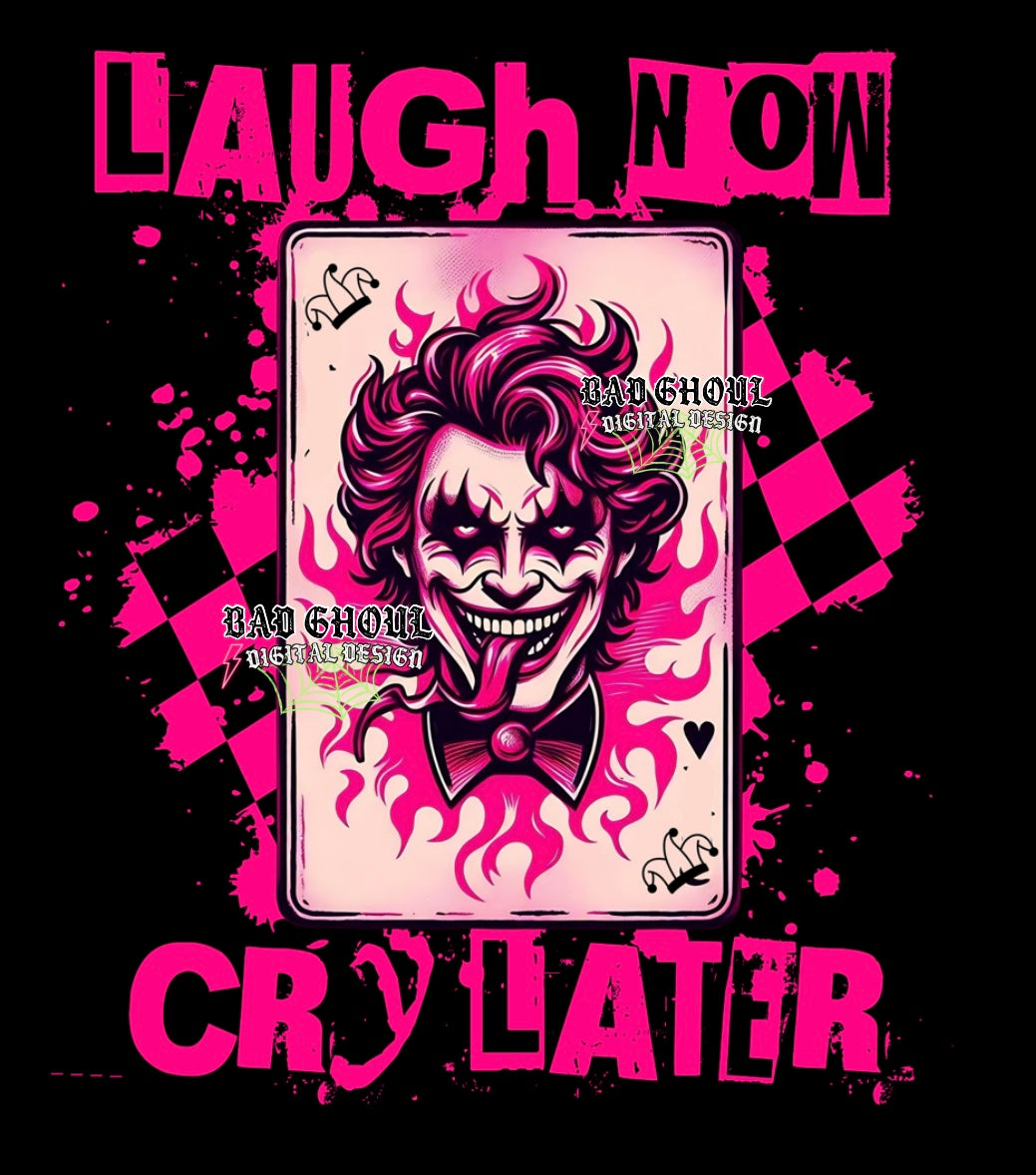 Exclusive Laugh Now Cry Later PNG Download