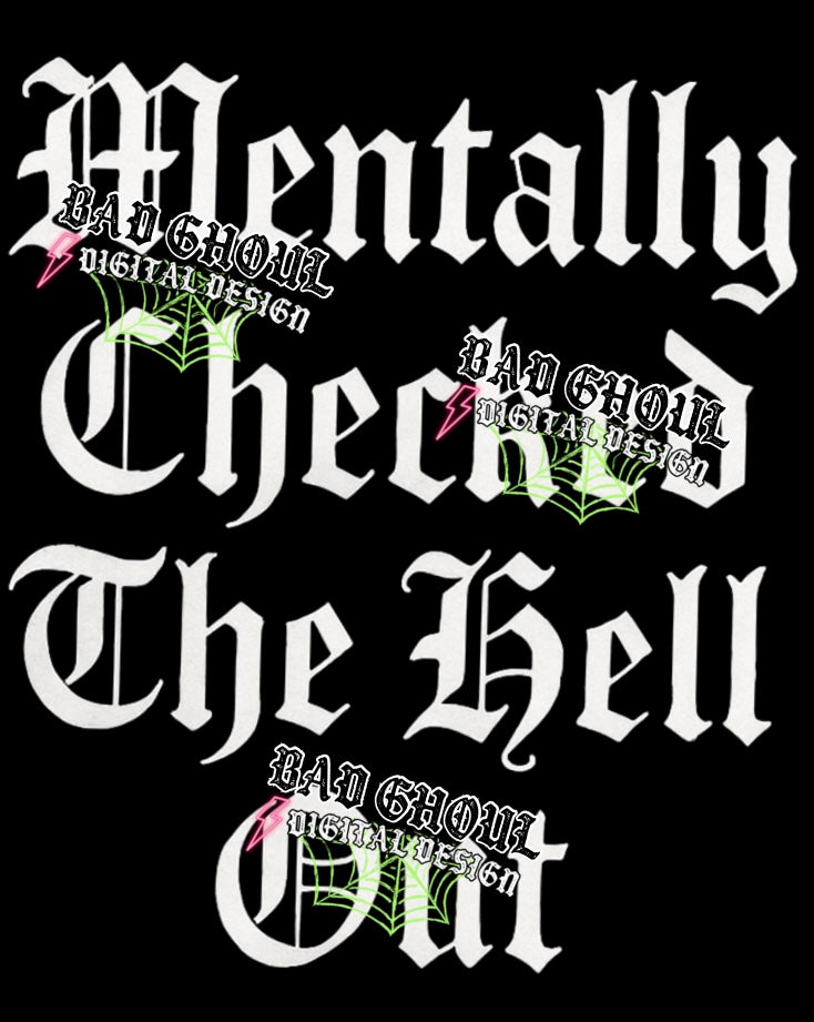 Mentally Checked The Fuck Out PNG DOWNLOAD