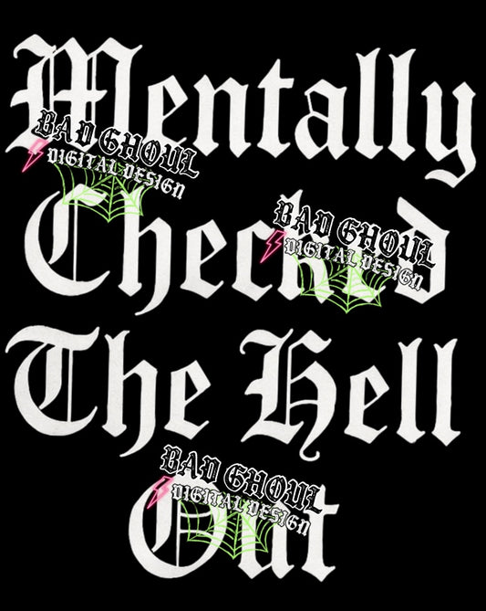 Mentally Checked The Fuck Out PNG DOWNLOAD