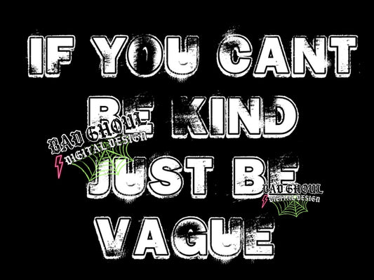 If You Cant Be Kind PNG Download