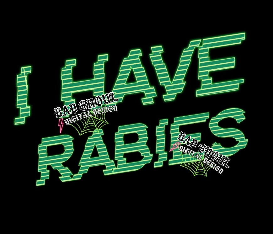 I Have Rabies PNG Download