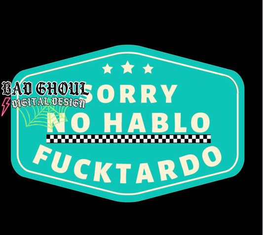 Sorry NO Hablo hat patch or tee PNG Download