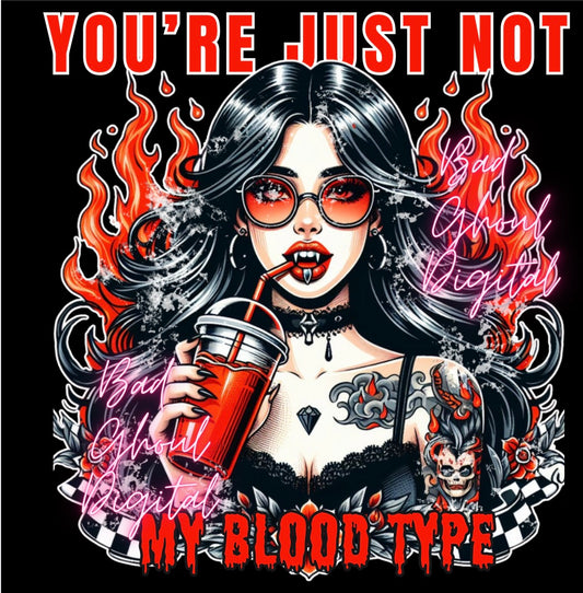 Not MY Blood Type PNG download sub & dtf