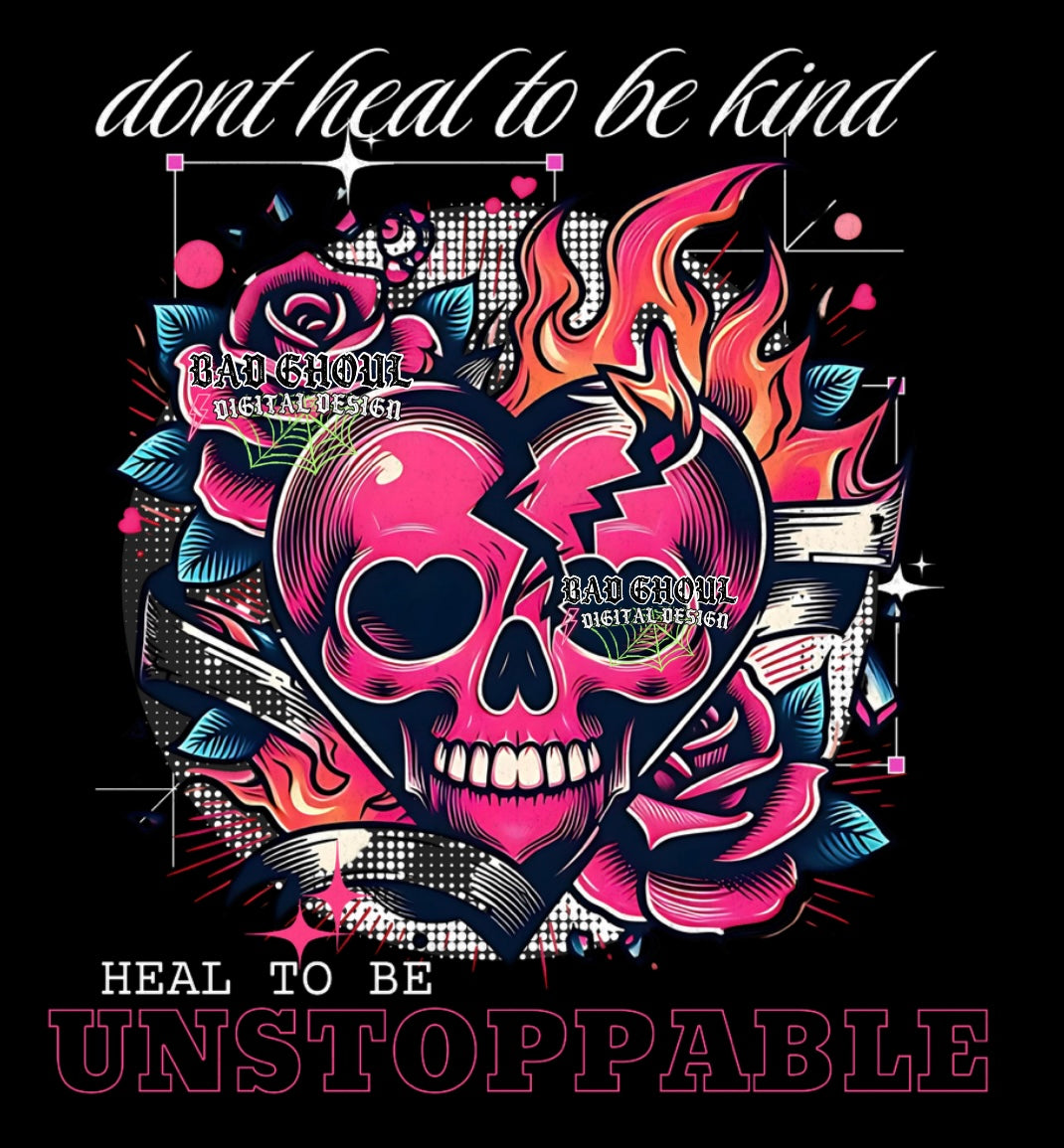 Exclusive Dont Heal To Be Kind PNG Download