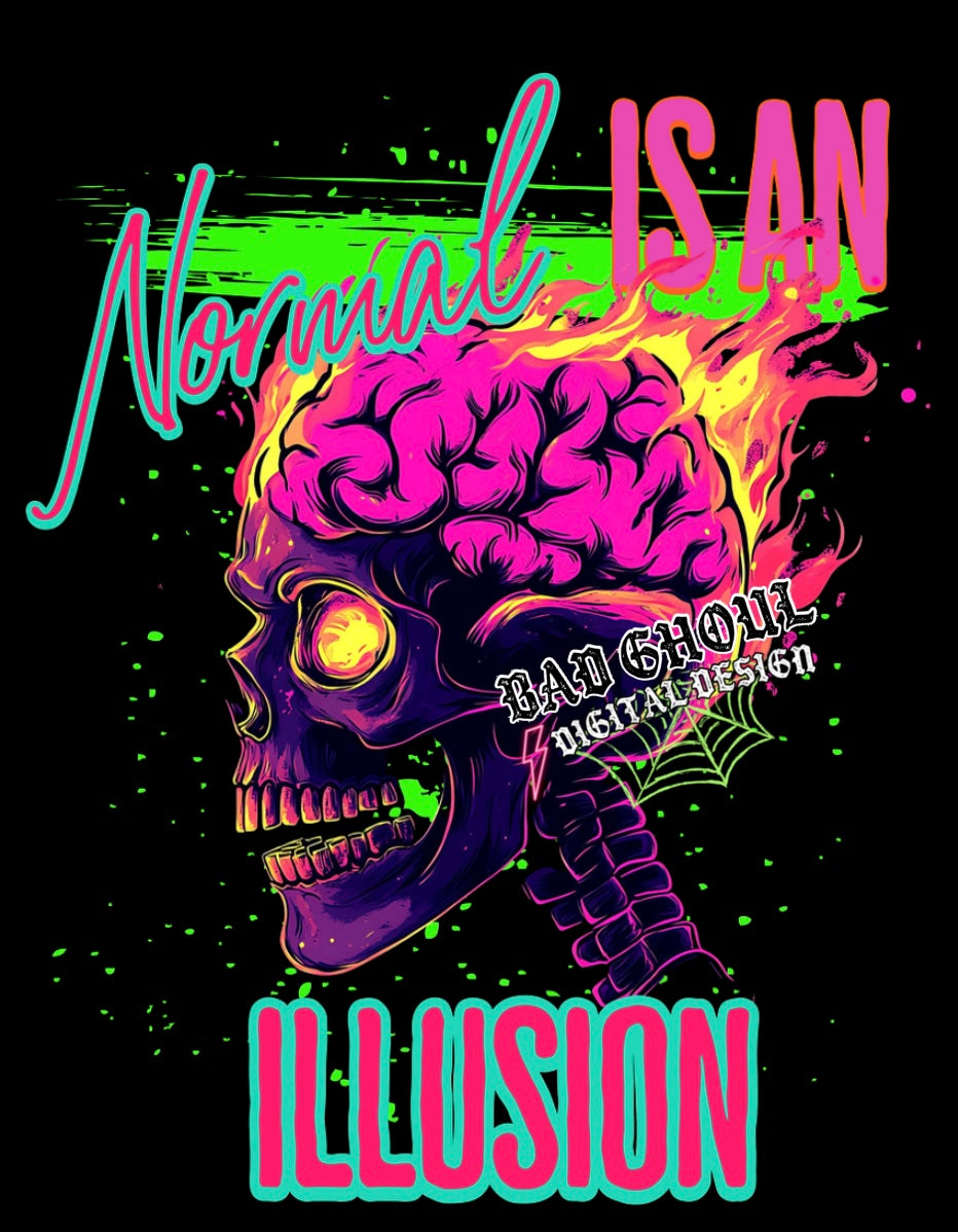 Normal Is an Illusion PNG Download