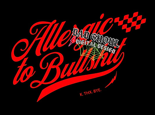 Allergic To Bullshit PNG Download