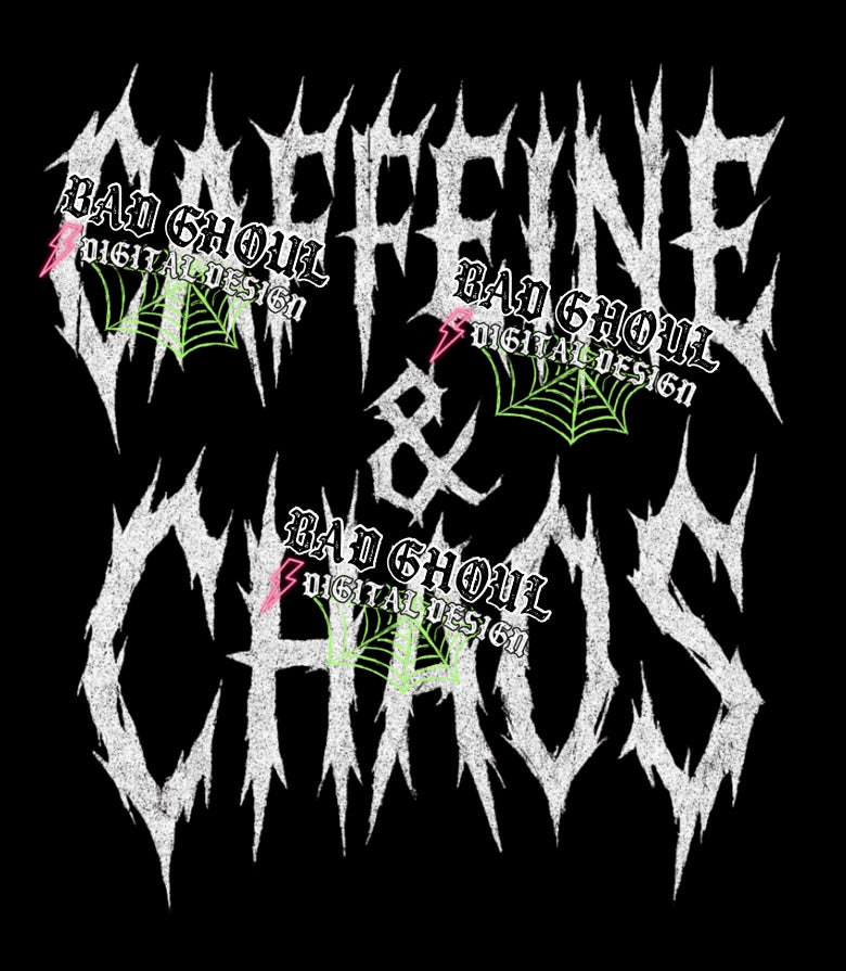 Caffeine and chaos PNG DOWNLOAD Black Fab Only