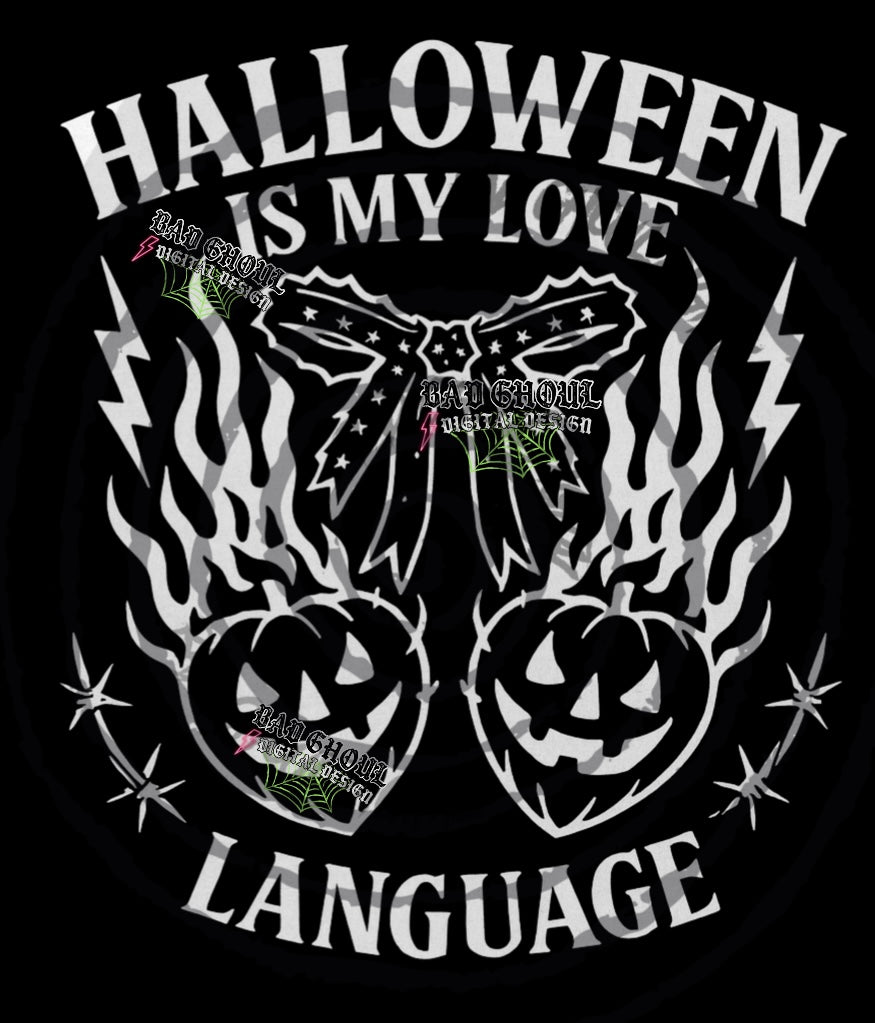 Halloween Is My Love Language PNG DOWNLOAD black Fab Only