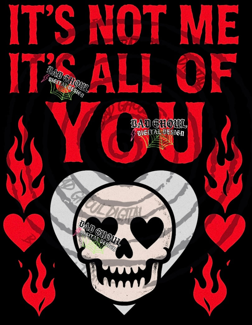 It’s not me it’s all of you PNG DOWNLOAD Black Fab Only